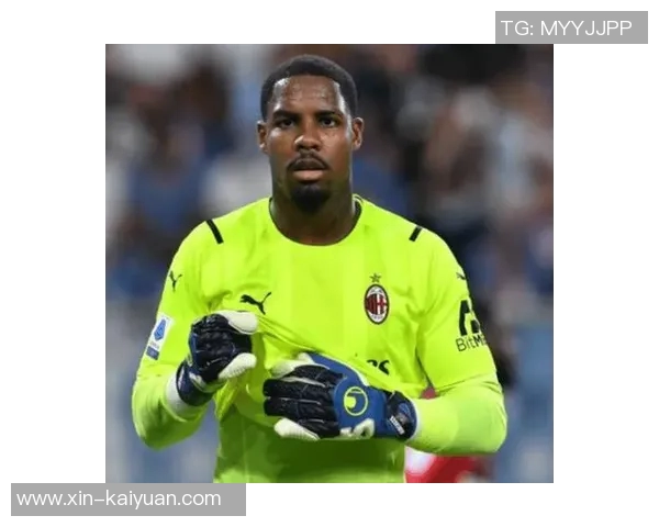 米兰优先续约迈尼昂球员年薪目标达800万欧元