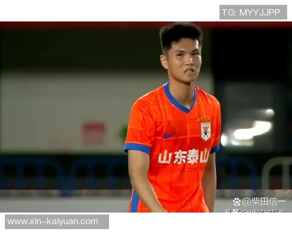 陈泽仕依木兰能否在泰山一线队崭露头角成为未来焦点 陈泽仕依木兰能否在泰山一线队崭露头角成为未来焦点